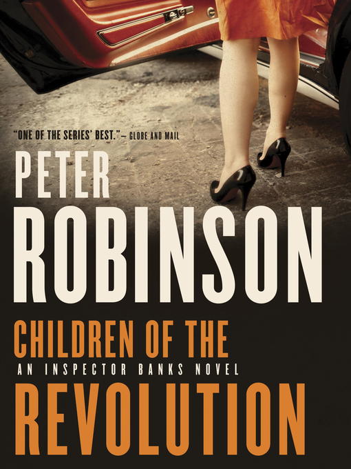 Title details for Children of the Revolution by Peter Robinson - Available